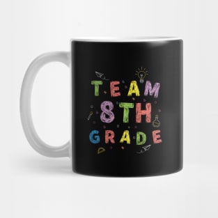 Team 8th Grade First Day of School Mug